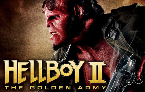 Review ‘Hellboy II: El ejército dorado (Hellboy II: The Golden Army)’, de Guillermo del Toro