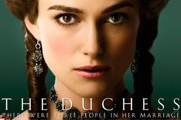 Review ‘La Duquesa (The Duchess)’, de Saul Dibb