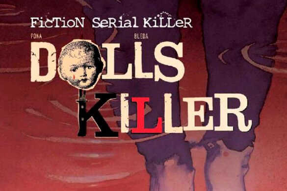 ‘Dolls Killer’, un cómic «maldito»