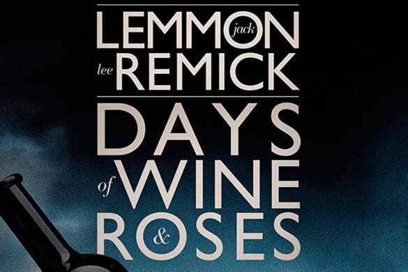 Review ‘Días de vino y rosas (Days of wine and roses)’, de Blake Edwards