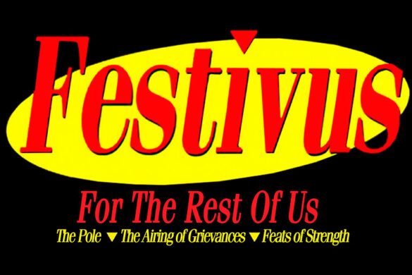 ¡Festivus para el resto de nosotros!