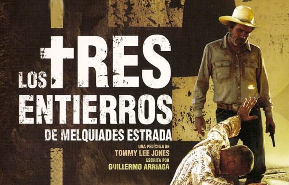 Review ‘Los tres entierros de Melquiades Estrada (The Three Burials of Melquíades Estrada)’, de Tommy Lee Jones