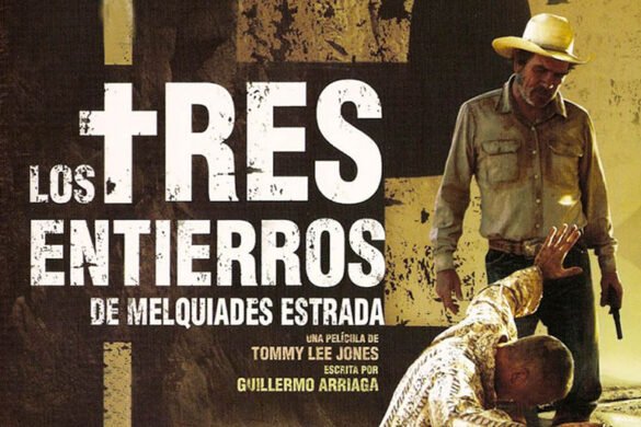 Review ‘Los tres entierros de Melquiades Estrada (The Three Burials of Melquíades Estrada)’, de Tommy Lee Jones
