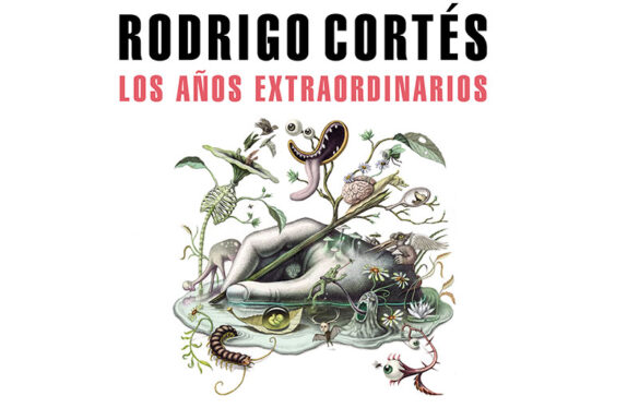 ‘Los años extraordinarios’ y la herencia clásica de Rodrigo Cortés